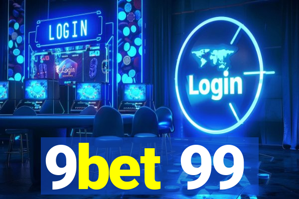 9bet 99